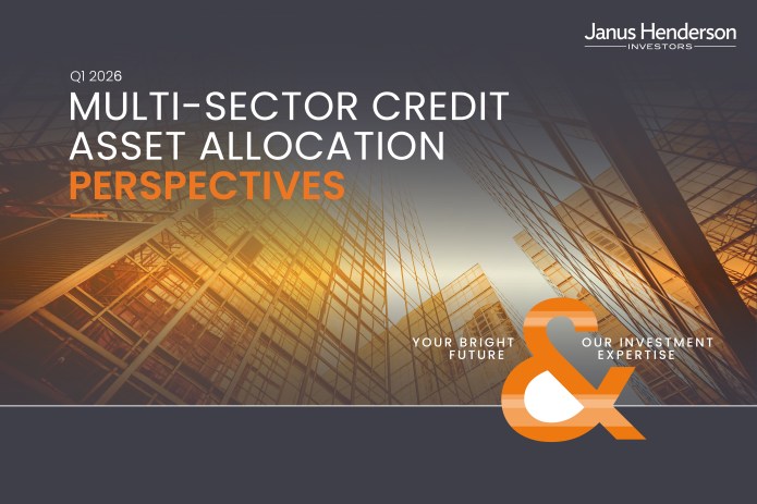 An image of looking up at skyscrapers with the words Q1 2026 Multi-Sector Credit Asset Allocation Perspectives superimposed. Towards the bottom an image of an orange ampersand with the words either side so it reads Your Bright Future & Our Investment Expertise.