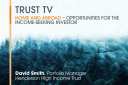 Trust TV Highlights with David Smith – opportunities for the income-seeking investor
